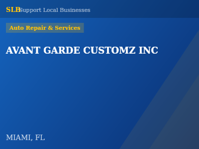 AVANT GARDE CUSTOMZ INC — Auto Repair & Services in MIAMI, FL