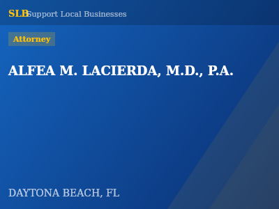 ALFEA M. LACIERDA, M.D., P.A. — Attorney in DAYTONA BEACH, FL