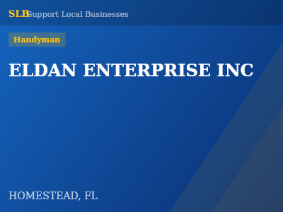 ELDAN ENTERPRISE INC — Handyman in HOMESTEAD, FL