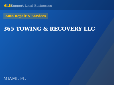 365 TOWING & RECOVERY LLC — Auto Repair & Services in MIAMI, FL