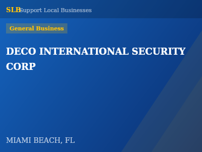 DECO INTERNATIONAL SECURITY CORP — General Business in MIAMI BEACH, FL