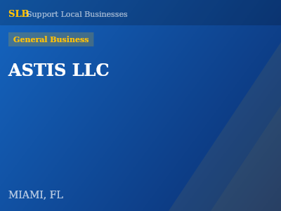 ASTIS LLC — General Business in MIAMI, FL