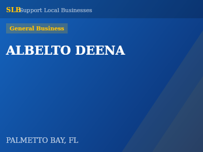 ALBELTO DEENA — General Business in PALMETTO BAY, FL
