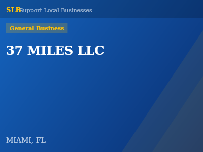 37 MILES LLC — General Business in MIAMI, FL