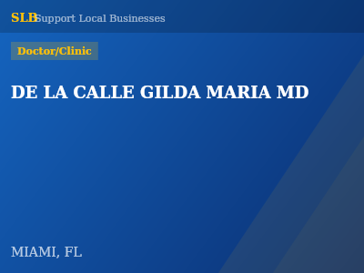 DE LA CALLE GILDA MARIA MD — Doctor/Clinic in MIAMI, FL