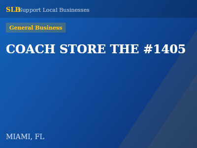 COACH STORE THE #1405 — General Business in MIAMI, FL