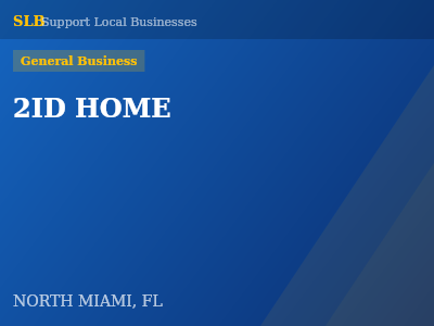 2ID HOME — General Business in NORTH MIAMI, FL