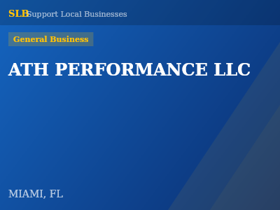 ATH PERFORMANCE LLC — General Business in MIAMI, FL