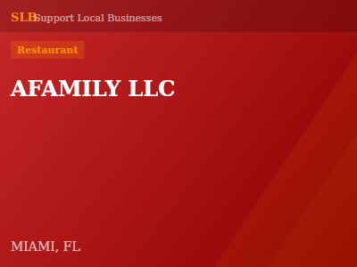 AFAMILY LLC — Restaurant in MIAMI, FL