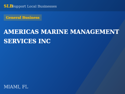 AMERICAS MARINE MANAGEMENT SERVICES INC — General Business in MIAMI, FL