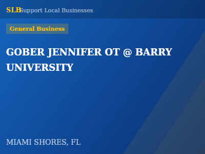 GOBER JENNIFER OT @ BARRY UNIVERSITY — General Business in MIAMI SHORES, FL