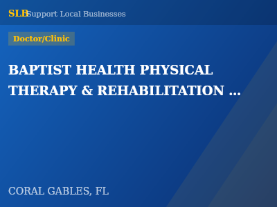 BAPTIST HEALTH PHYSICAL THERAPY & REHABILITATION CORAL GABLES. — Doctor/Clinic in CORAL GABLES, FL