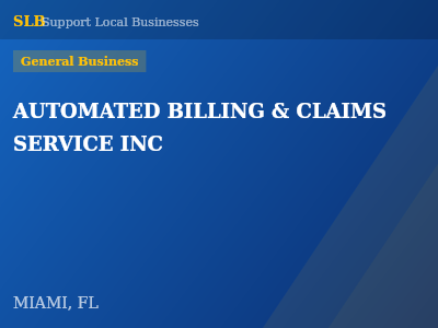 AUTOMATED BILLING & CLAIMS SERVICE INC — General Business in MIAMI, FL
