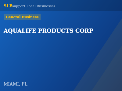 AQUALIFE PRODUCTS CORP — General Business in MIAMI, FL
