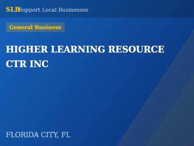 HIGHER LEARNING RESOURCE CTR INC — General Business in FLORIDA CITY, FL