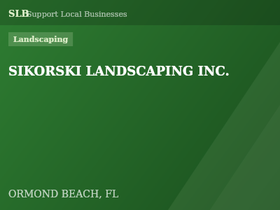 SIKORSKI LANDSCAPING INC. — Landscaping in ORMOND BEACH, FL