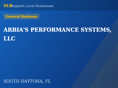 ARBIA'S PERFORMANCE SYSTEMS, LLC — General Business in SOUTH DAYTONA, FL