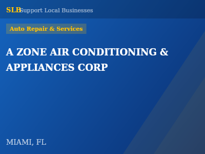 A ZONE AIR CONDITIONING & APPLIANCES CORP — Auto Repair & Services in MIAMI, FL