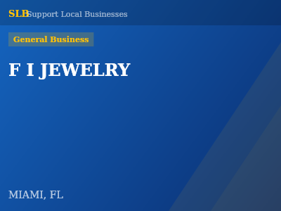 F I JEWELRY — General Business in MIAMI, FL