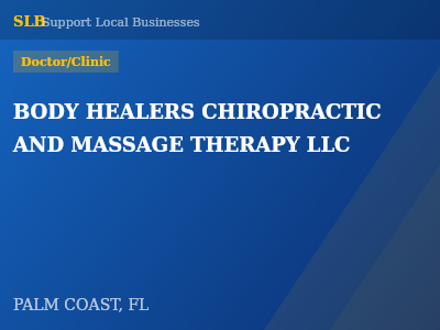 BODY HEALERS CHIROPRACTIC AND MASSAGE THERAPY LLC — Doctor/Clinic in PALM COAST, FL
