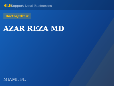 AZAR REZA MD — Doctor/Clinic in MIAMI, FL