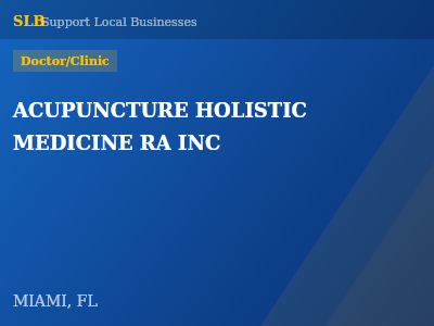 ACUPUNCTURE HOLISTIC MEDICINE RA INC — Doctor/Clinic in MIAMI, FL