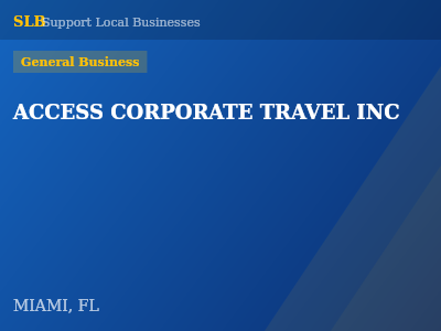 ACCESS CORPORATE TRAVEL INC — General Business in MIAMI, FL
