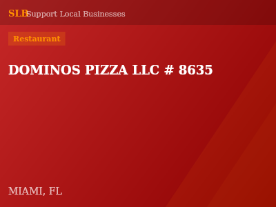 DOMINOS PIZZA LLC # 8635 — Restaurant in MIAMI, FL