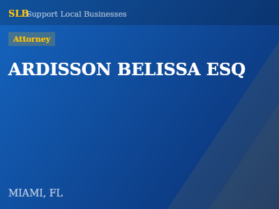 ARDISSON BELISSA ESQ — Attorney in MIAMI, FL