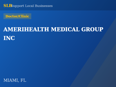 AMERIHEALTH MEDICAL GROUP INC — Doctor/Clinic in MIAMI, FL