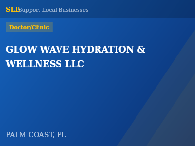 GLOW WAVE HYDRATION & WELLNESS LLC — Doctor/Clinic in PALM COAST, FL