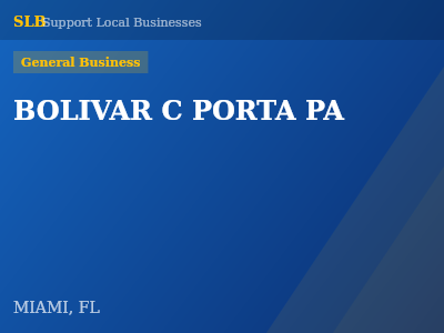 BOLIVAR C PORTA PA — General Business in MIAMI, FL