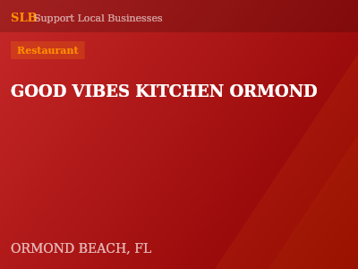 GOOD VIBES KITCHEN ORMOND — Restaurant in ORMOND BEACH, FL