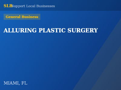 ALLURING PLASTIC SURGERY — General Business in MIAMI, FL