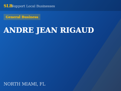 ANDRE JEAN RIGAUD — General Business in NORTH MIAMI, FL