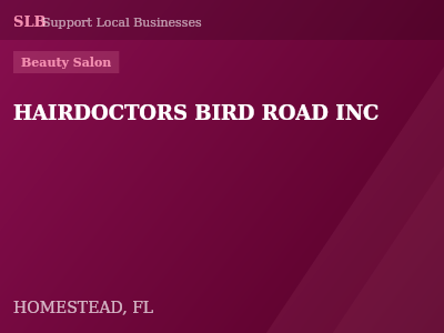 HAIRDOCTORS BIRD ROAD INC — Beauty Salon in HOMESTEAD, FL
