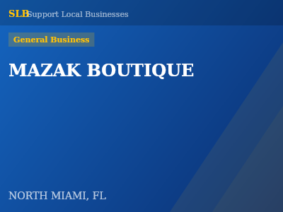 MAZAK BOUTIQUE — General Business in NORTH MIAMI, FL