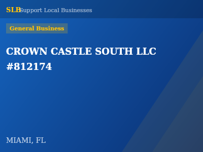 CROWN CASTLE SOUTH LLC #812174 — General Business in MIAMI, FL