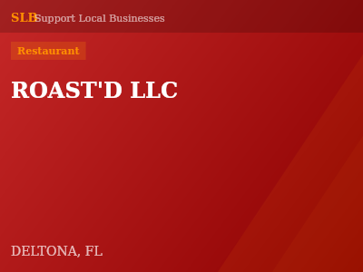 ROAST'D LLC — Restaurant in DELTONA, FL