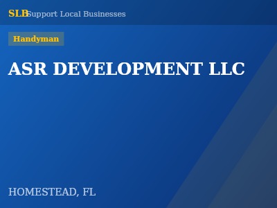 ASR DEVELOPMENT LLC — Handyman in HOMESTEAD, FL
