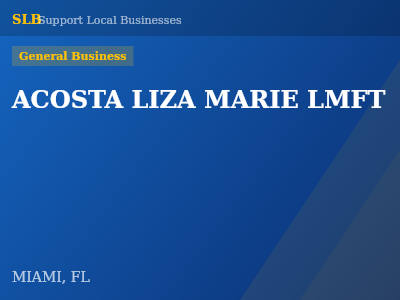 ACOSTA LIZA MARIE LMFT — General Business in MIAMI, FL