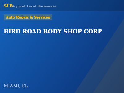 BIRD ROAD BODY SHOP CORP — Auto Repair & Services in MIAMI, FL