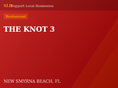 THE KNOT 3 — Restaurant in NEW SMYRNA BEACH, FL