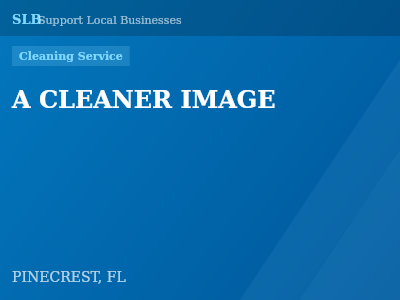 A CLEANER IMAGE — Cleaning Service in PINECREST, FL