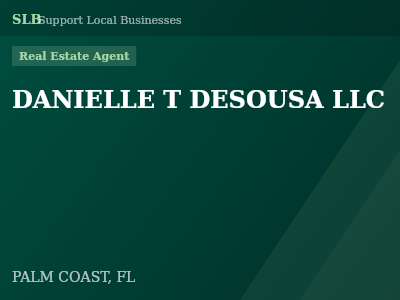 DANIELLE T DESOUSA LLC — Real Estate Agent in PALM COAST, FL