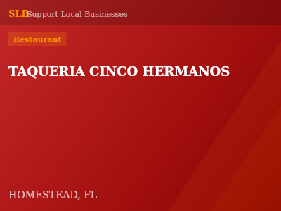 TAQUERIA CINCO HERMANOS — Restaurant in HOMESTEAD, FL