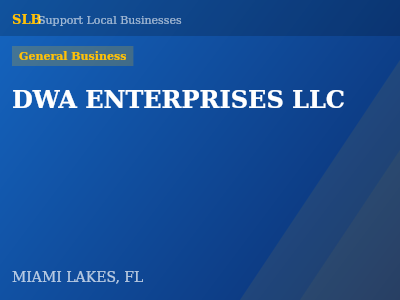 DWA ENTERPRISES LLC — General Business in MIAMI LAKES, FL