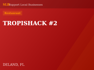 TROPISHACK #2 — Restaurant in DELAND, FL
