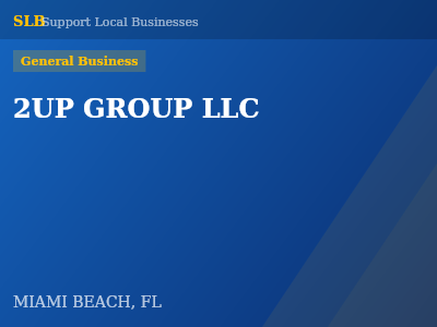 2UP GROUP LLC — General Business in MIAMI BEACH, FL
