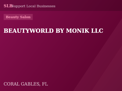 BEAUTYWORLD BY MONIK LLC — Beauty Salon in CORAL GABLES, FL